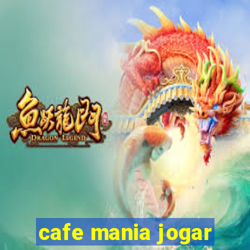 cafe mania jogar